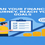 Plan Your Financial Journey, Reach Your Goals
